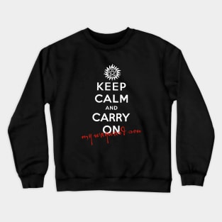 Keep Calm And Carry On My Wayward Son Crewneck Sweatshirt